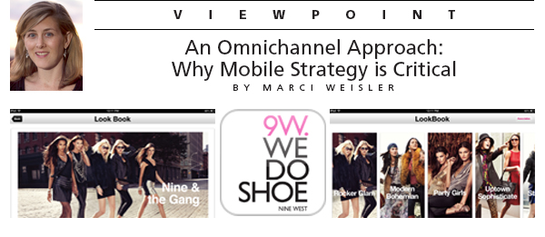 An Omnichannel Approach: Why Mobile Strategy is Critical, by Marci Weisler