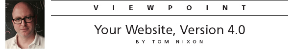 Your Website, Version 4.0, By Tom Nixon