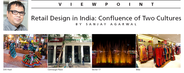 Retail Design in India: Confluence of Two Cultures, by Sanjay Agarwal
